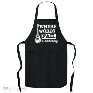 Where Words Fail Music Speaks Apron