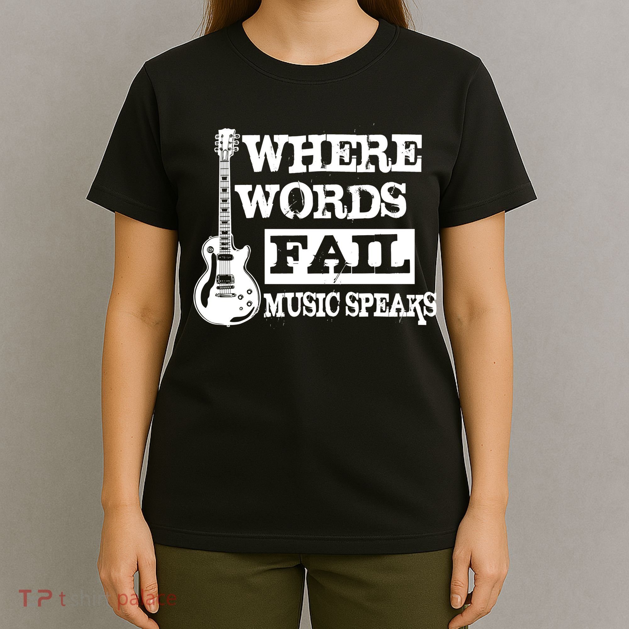 Where Words Fail Music Speaks T-Shirt