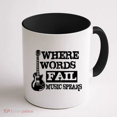 Where Words Fail Music Speaks Coffee Mug back