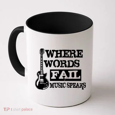 Where Words Fail Music Speaks Coffee Mug