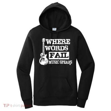 Where Words Fail Music Speaks Women's Hoodie