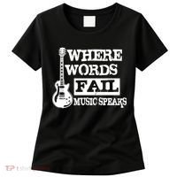 Where Words Fail Music Speaks Women's T-Shirt thumb 0