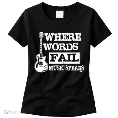 Where Words Fail Music Speaks Women's T-Shirt