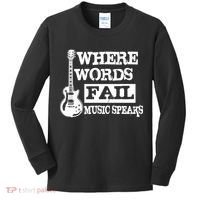 Where Words Fail Music Speaks Kids Long Sleeve Shirt thumb 0