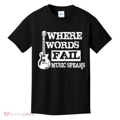 Where Words Fail Music Speaks Kids T-Shirt