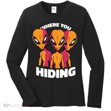 Where You Hiding Creepy Aliens Women's Long Sleeve Shirt