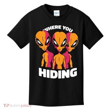 Where You Hiding Creepy Aliens Kids T-Shirt