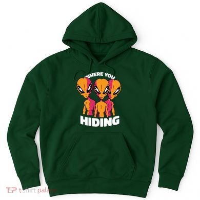 Where You Hiding Creepy Aliens Hoodie