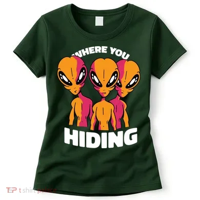 Where You Hiding Creepy Aliens Women's T-Shirt