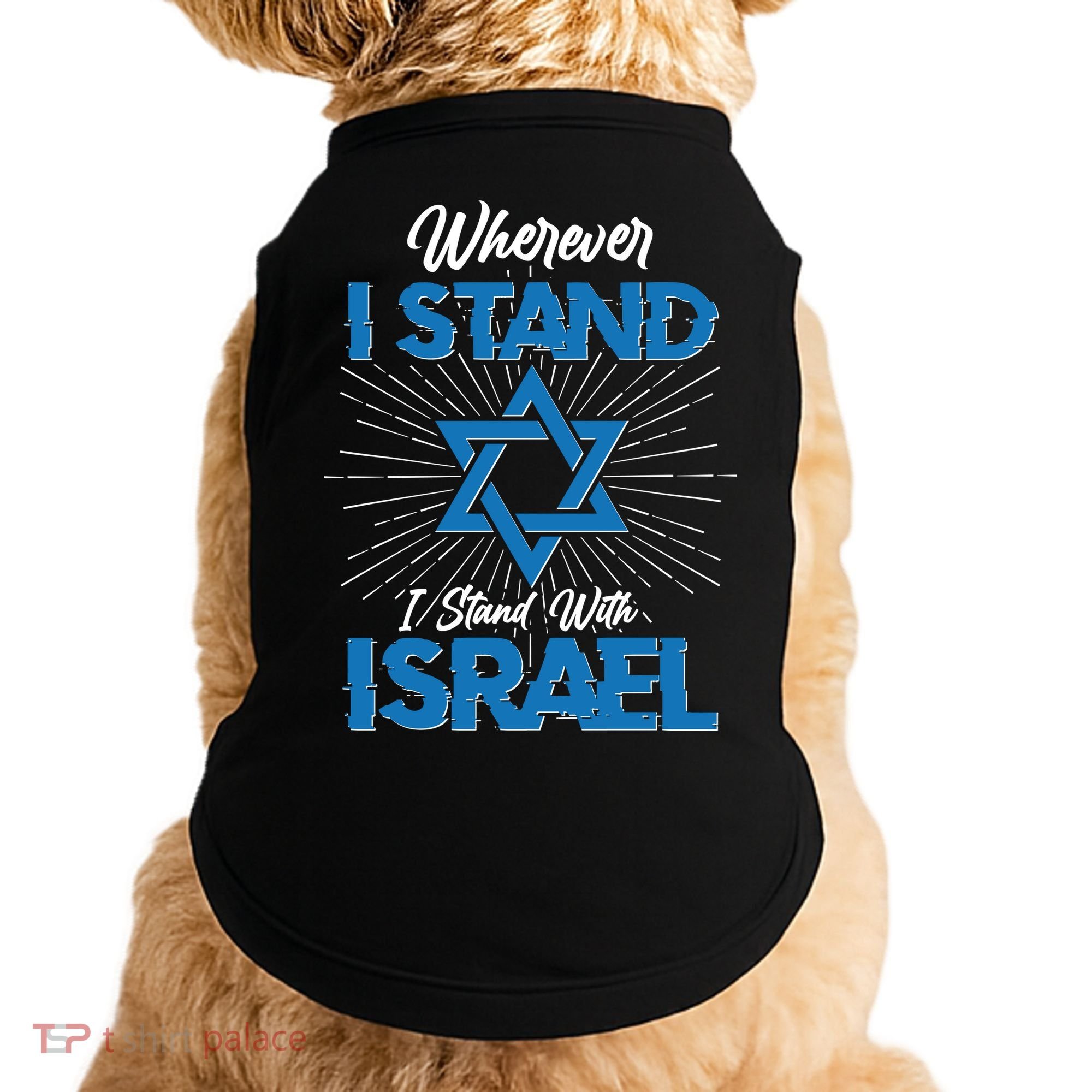 Wherever I Stand I Stand With Israel Doggie Tank