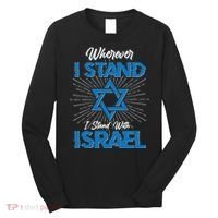 Wherever I Stand I Stand With Israel Long Sleeve Shirt thumb 0
