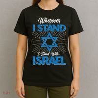 Wherever I Stand I Stand With Israel T-Shirt thumb 4