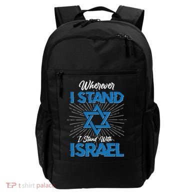 Wherever I Stand I Stand With Israel Backpack