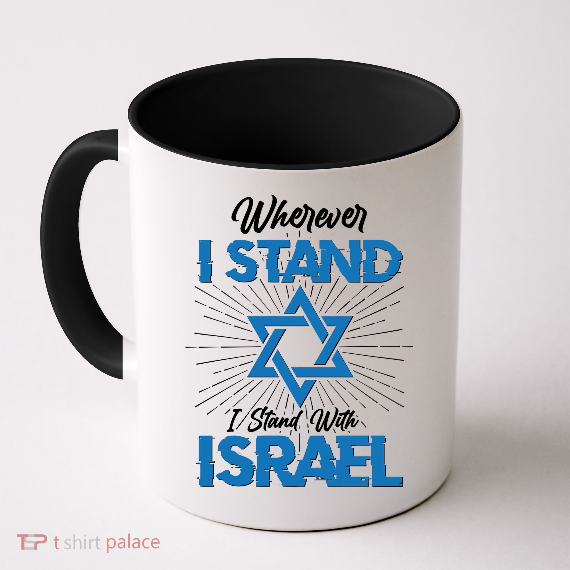 Wherever I Stand I Stand With Israel Coffee Mug