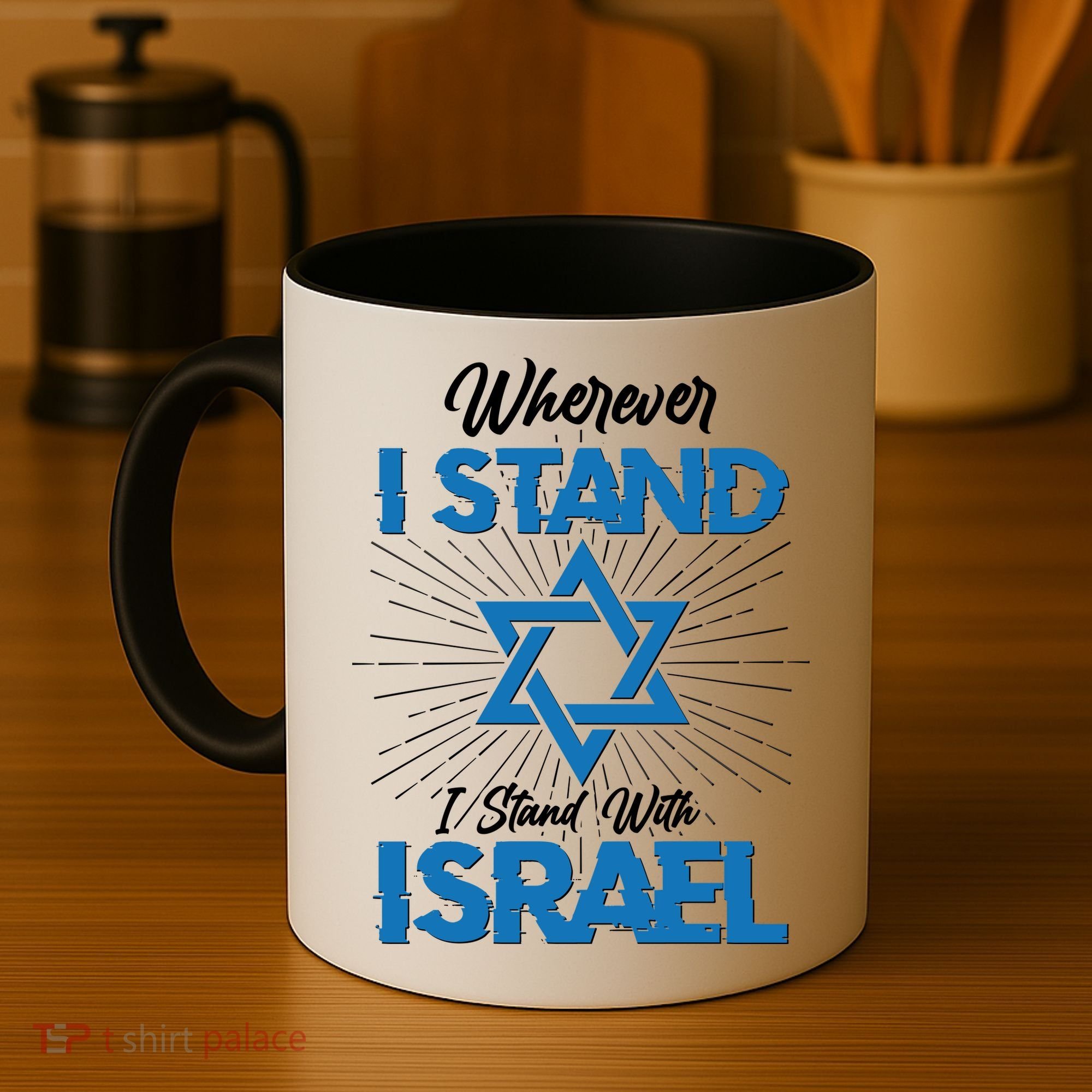 Wherever I Stand I Stand With Israel Coffee Mug