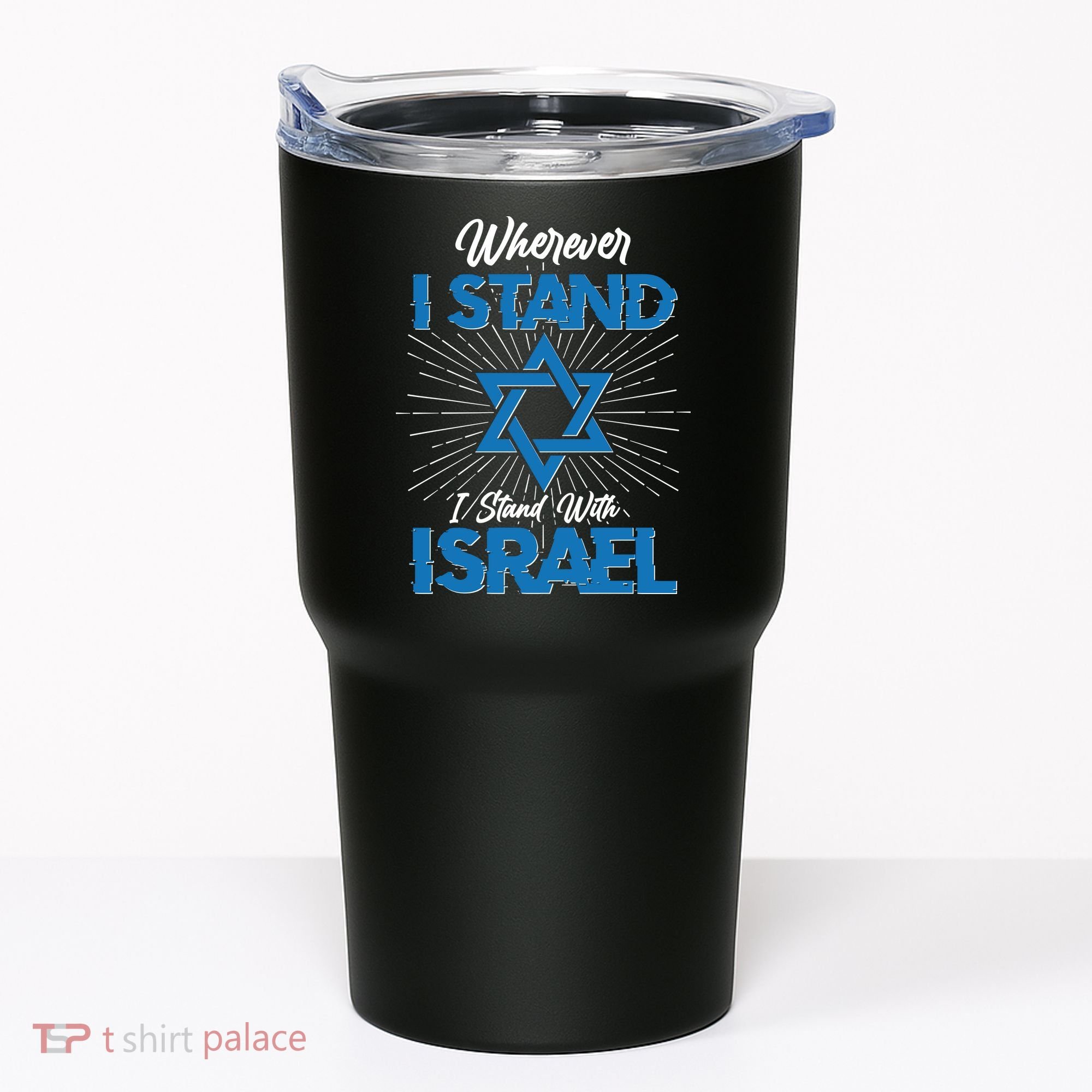 Wherever I Stand I Stand With Israel Tumbler