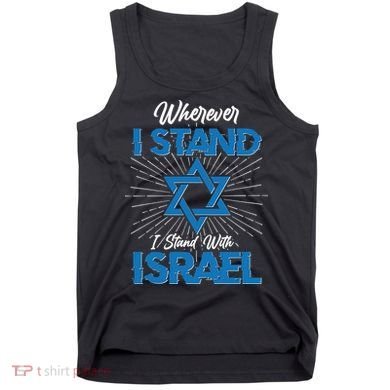 Wherever I Stand I Stand With Israel Tank Top