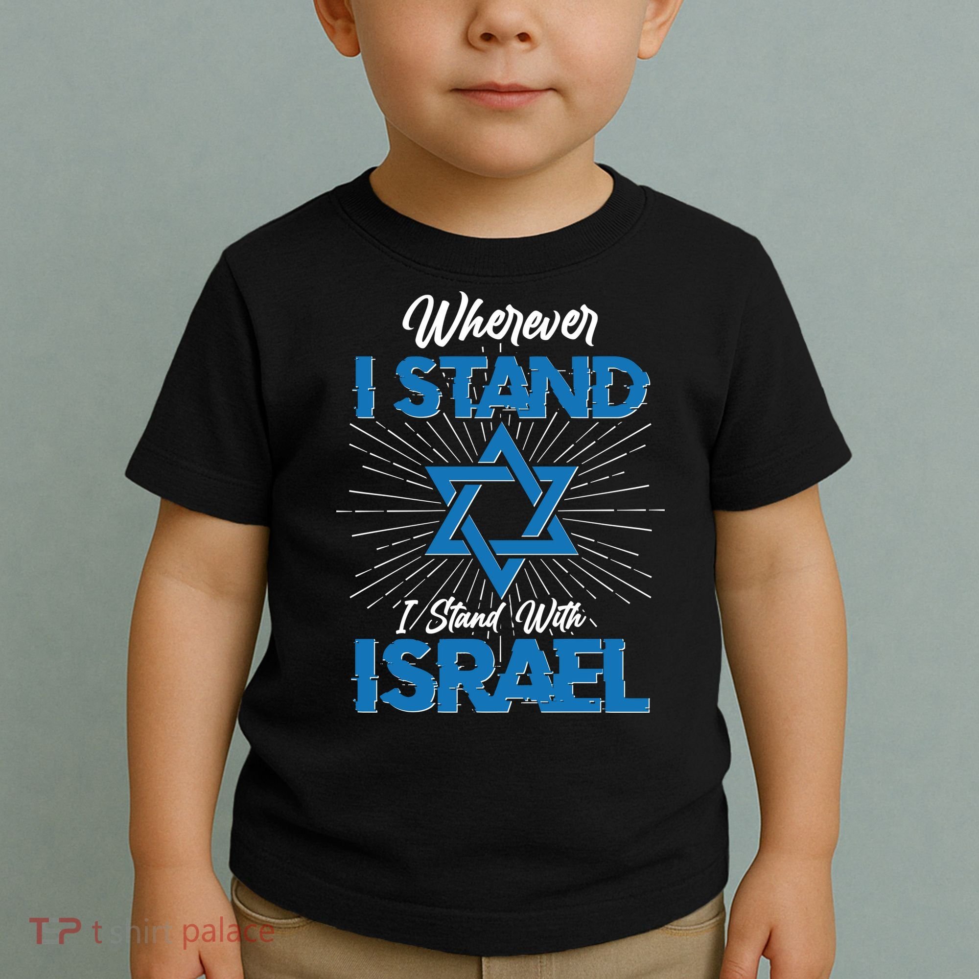 Wherever I Stand I Stand With Israel Toddler T-Shirt