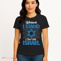 Wherever I Stand I Stand With Israel Women's T-Shirt thumb 4
