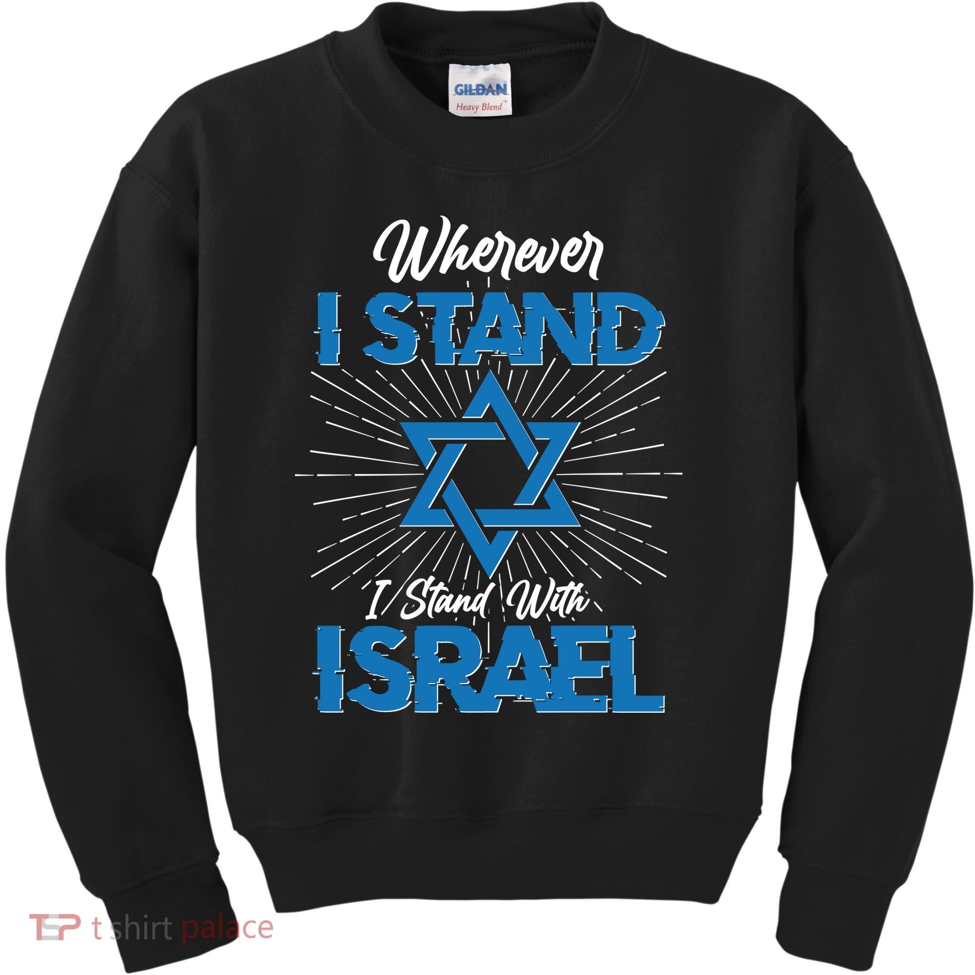 Wherever I Stand I Stand With Israel Kids Sweatshirt