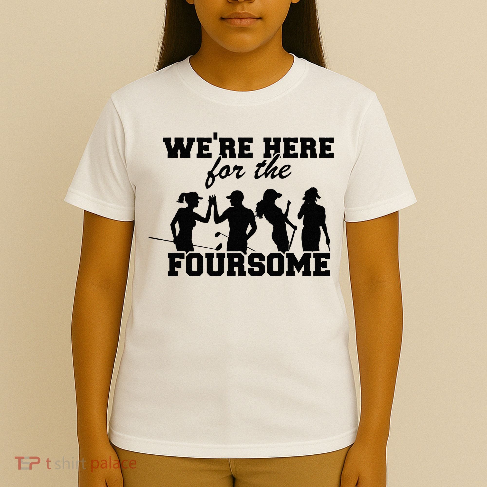 We're Here For The Foursome Funny Sarcasm Golf Lover Golfer T-Shirt