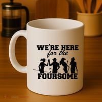We're Here For The Foursome Funny Sarcasm Golf Lover Golfer Coffee Mug thumb 4