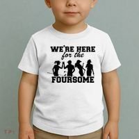 We're Here For The Foursome Funny Sarcasm Golf Lover Golfer Toddler T-Shirt thumb 2