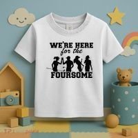 We're Here For The Foursome Funny Sarcasm Golf Lover Golfer Toddler T-Shirt thumb 3