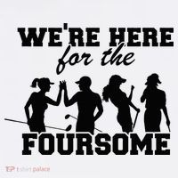 We're Here For The Foursome Funny Sarcasm Golf Lover Golfer Visor thumb 3