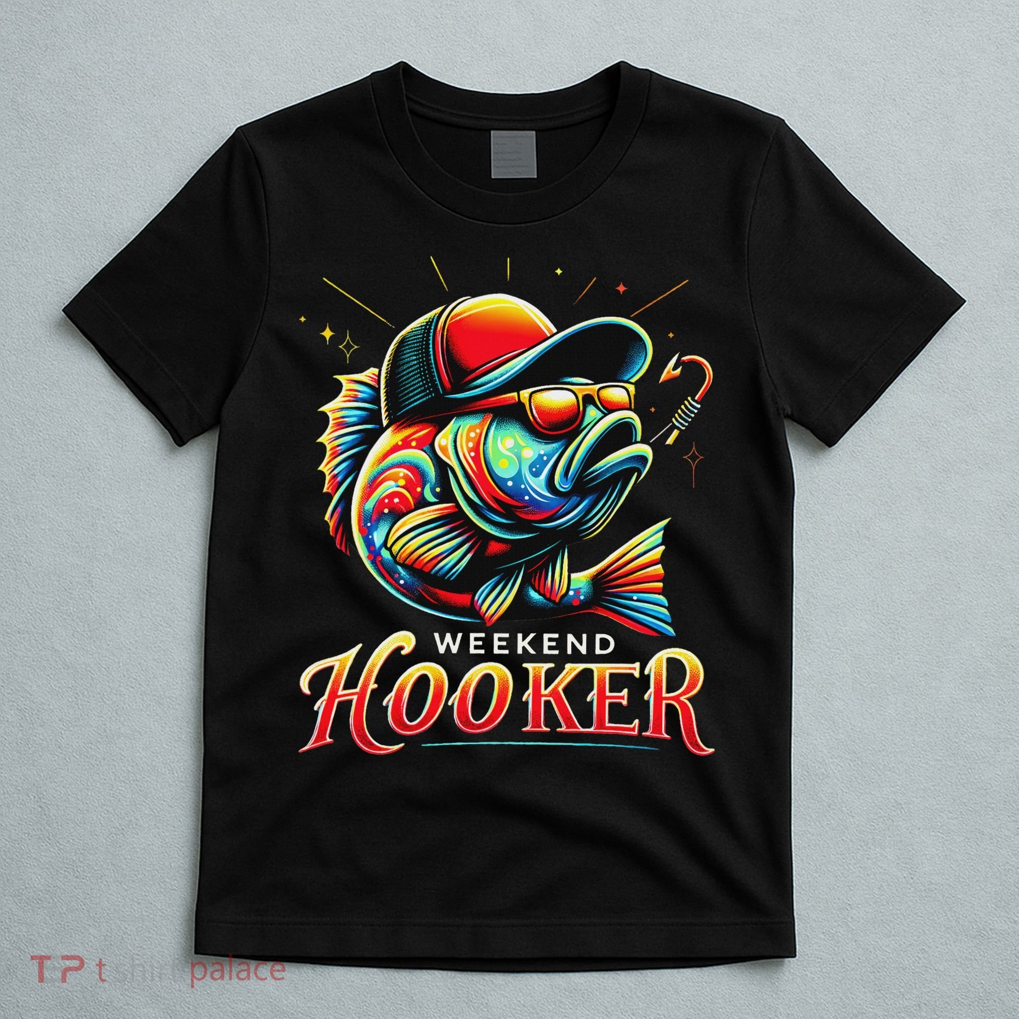 Weekend Hookerr Funny Fish Dad Love Fishing Father's Day T-Shirt
