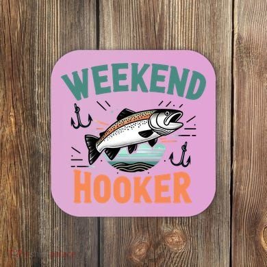 Weekend Hooker Fishing Coaster