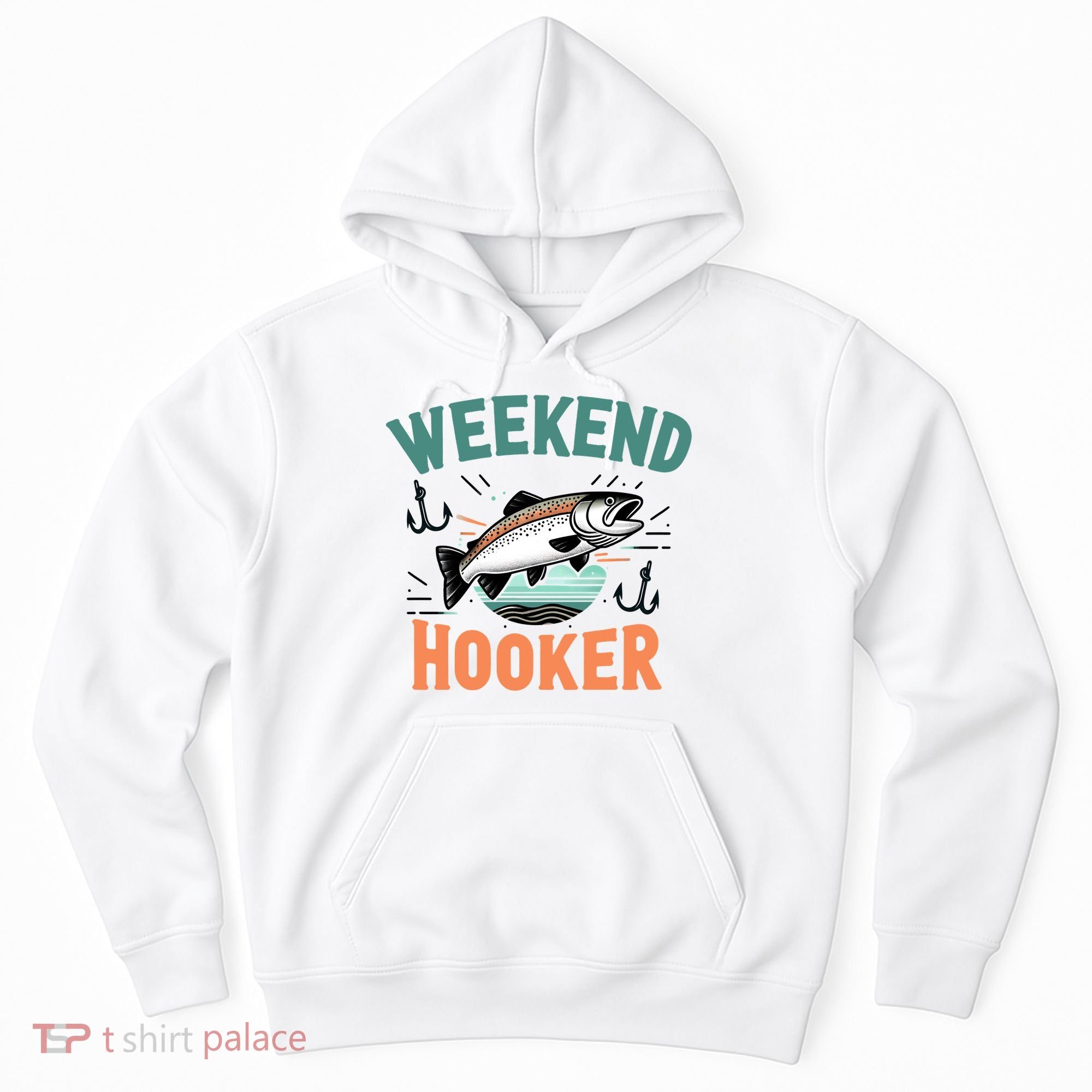 Weekend Hooker Fishing Hoodie