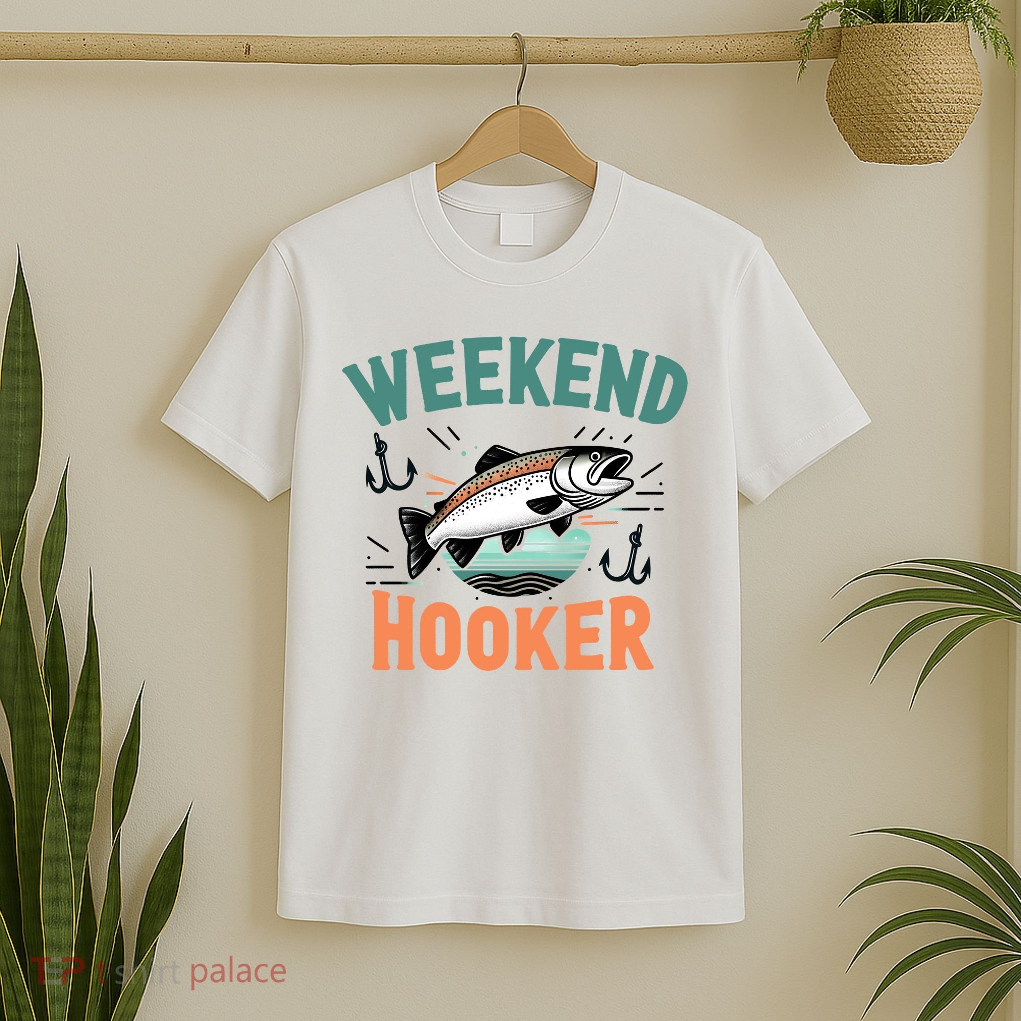 Weekend Hooker Fishing T-Shirt