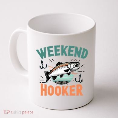 Weekend Hooker Fishing Coffee Mug