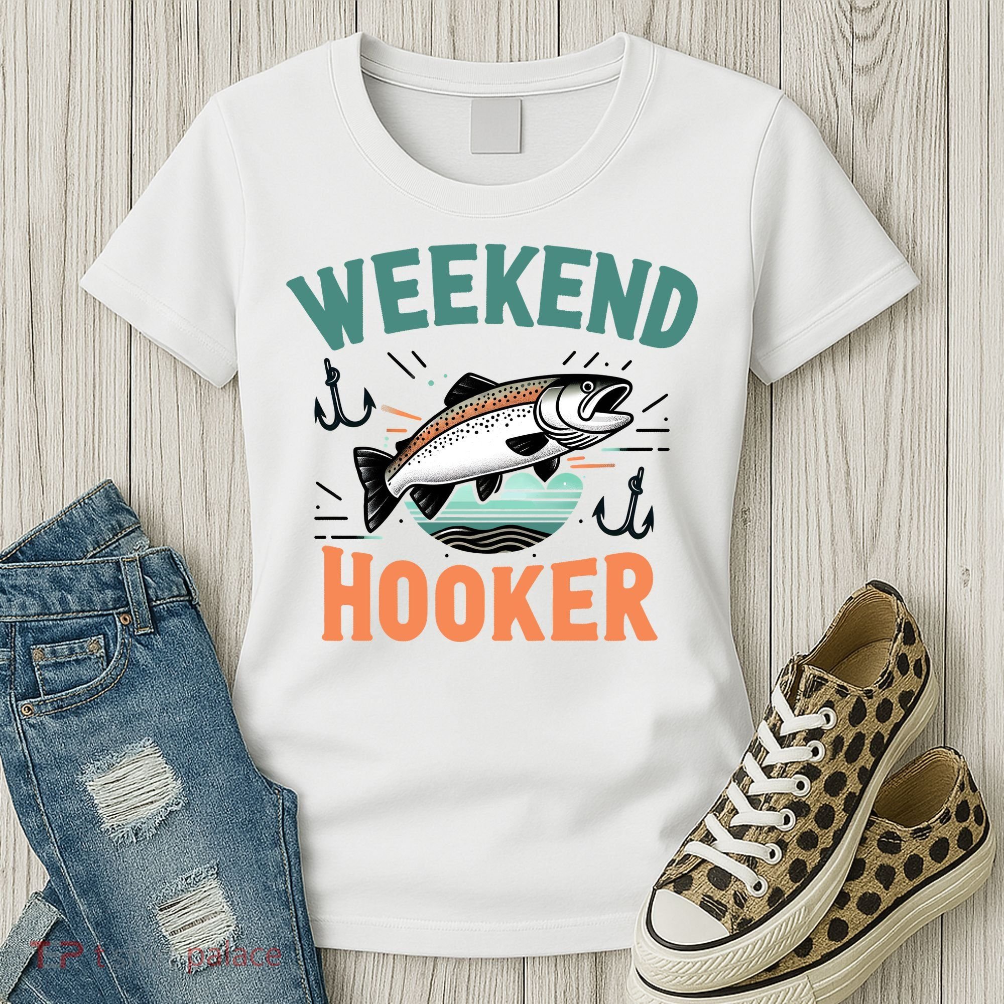 Weekend Hooker Fishing Women's T-Shirt