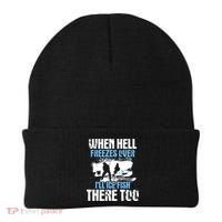 When Hell Freezes Over I'll Ice Fish There - Ice Fishing Beanie thumb 0