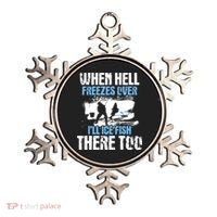 When Hell Freezes Over I'll Ice Fish There - Ice Fishing Ornament thumb 0