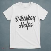 Whiskey Helps Funny T-Shirt thumb 5