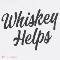 Whiskey Helps Funny T-Shirt thumb 7