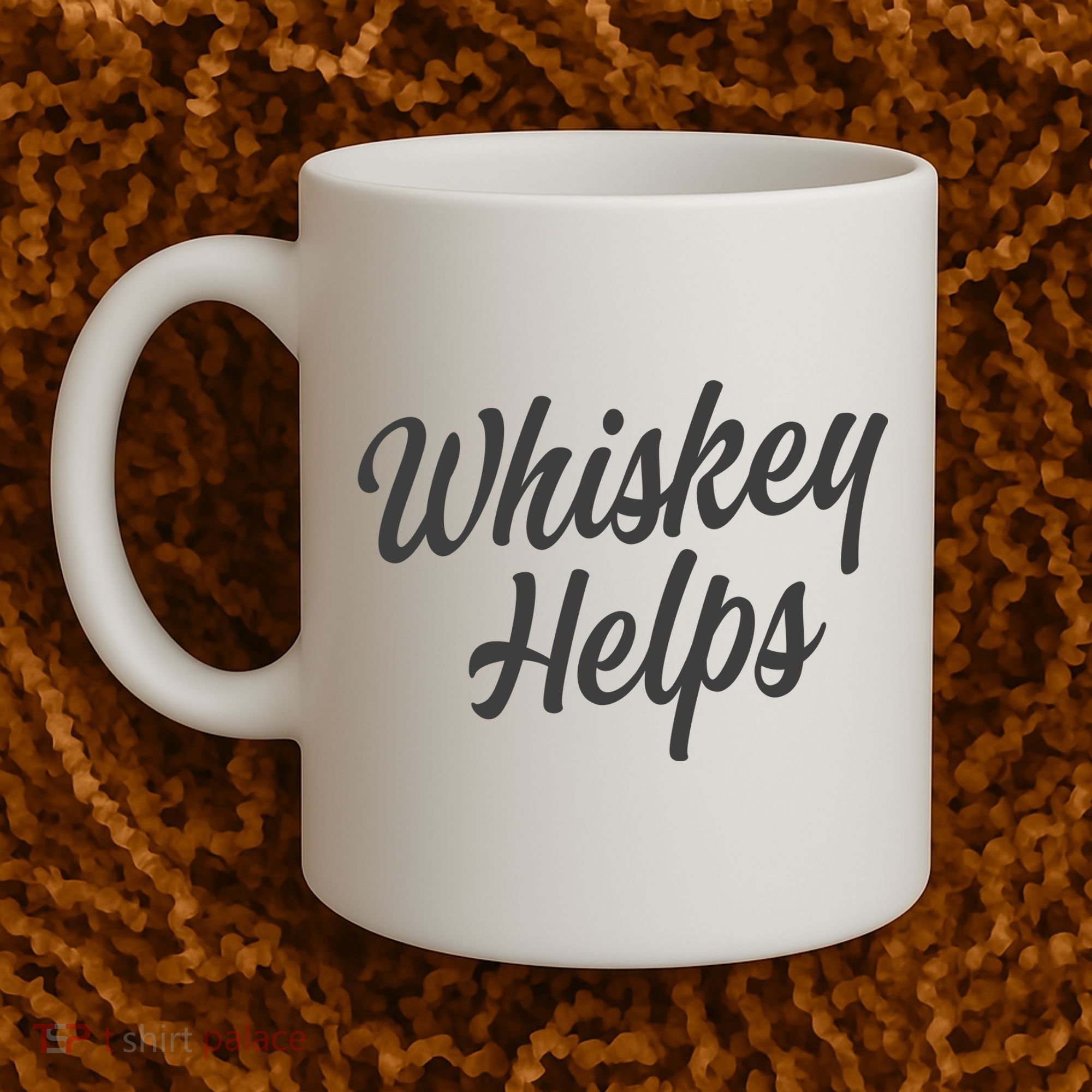 Whiskey Helps Funny Coffee Mug