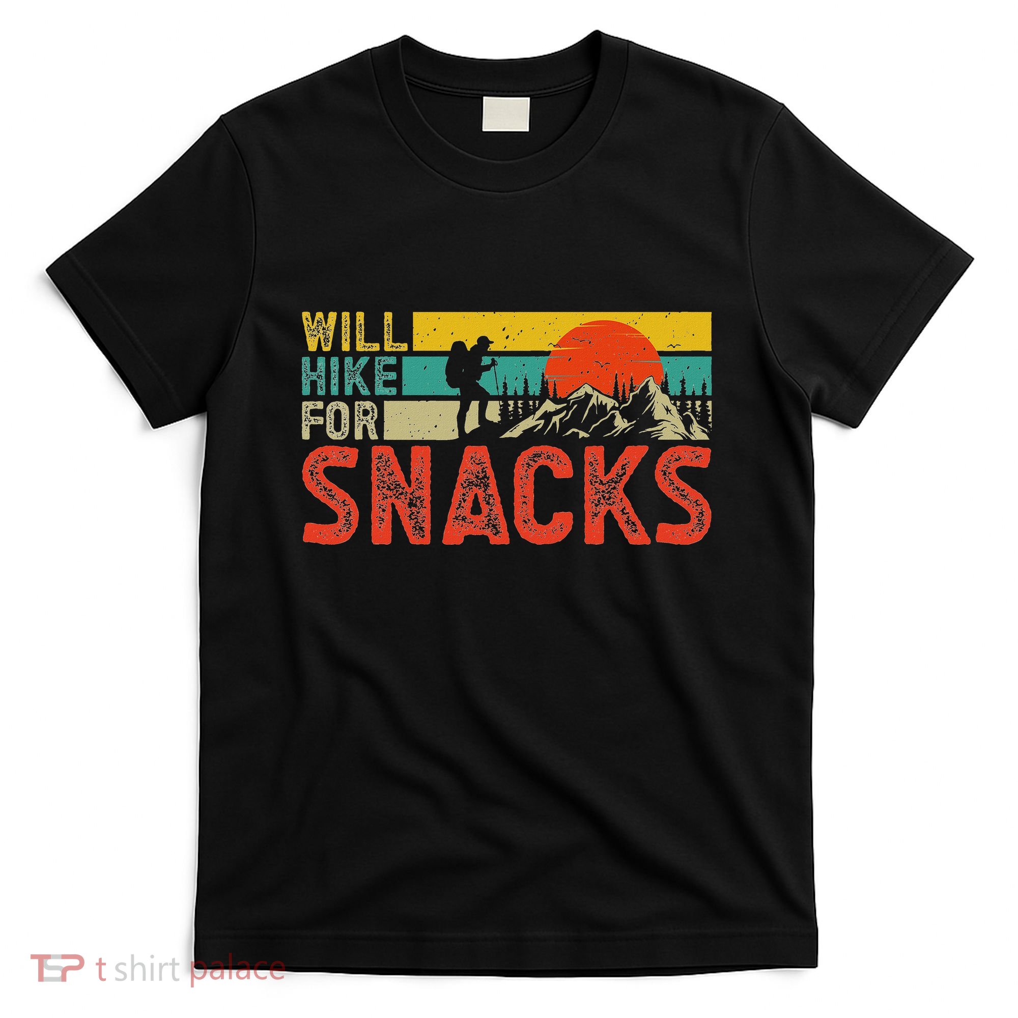 Will Hike For Snacks Funny Hiking Outdoor Mountain T-Shirt