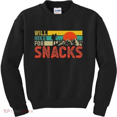 Will Hike For Snacks Funny Hiking Outdoor Mountain Kids Sweatshirt