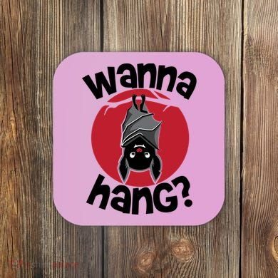 Wanna Hang Funny Bat Coaster