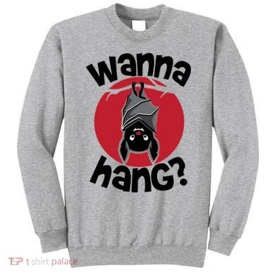 Wanna Hang Funny Bat Sweatshirt