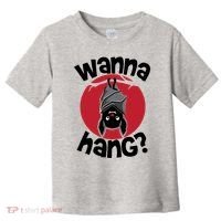 Wanna Hang Funny Bat Toddler T-Shirt thumb 0