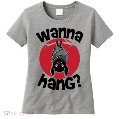 Wanna Hang Funny Bat Women's T-Shirt