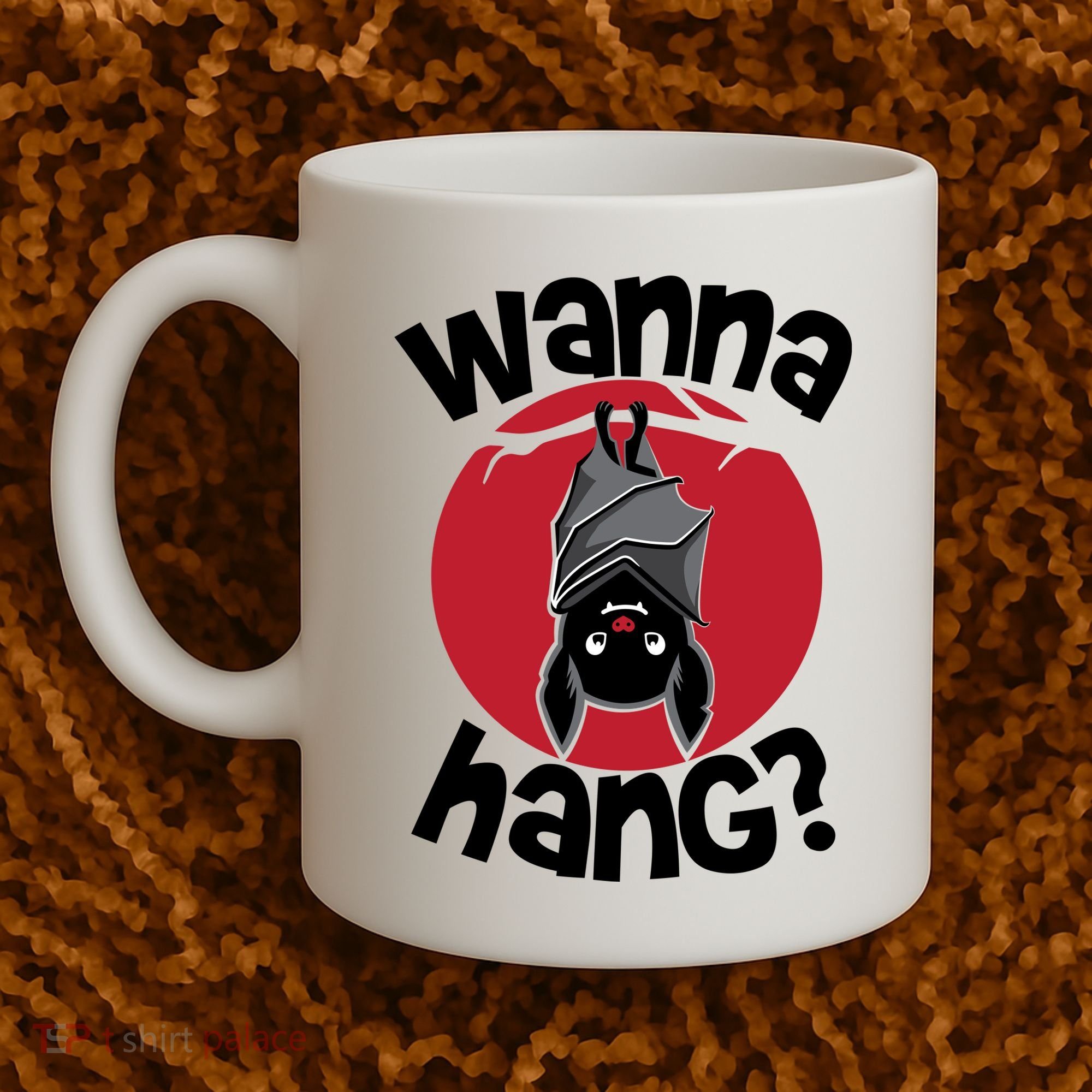 Wanna Hang Funny Bat Coffee Mug