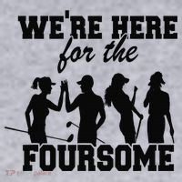 We're Here For The Foursome Funny Sarcasm Golf Lover Golfer Women's Sweatshirt thumb 2