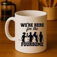 We're Here For The Foursome Funny Sarcasm Golf Lover Golfer Coffee Mug thumb 4