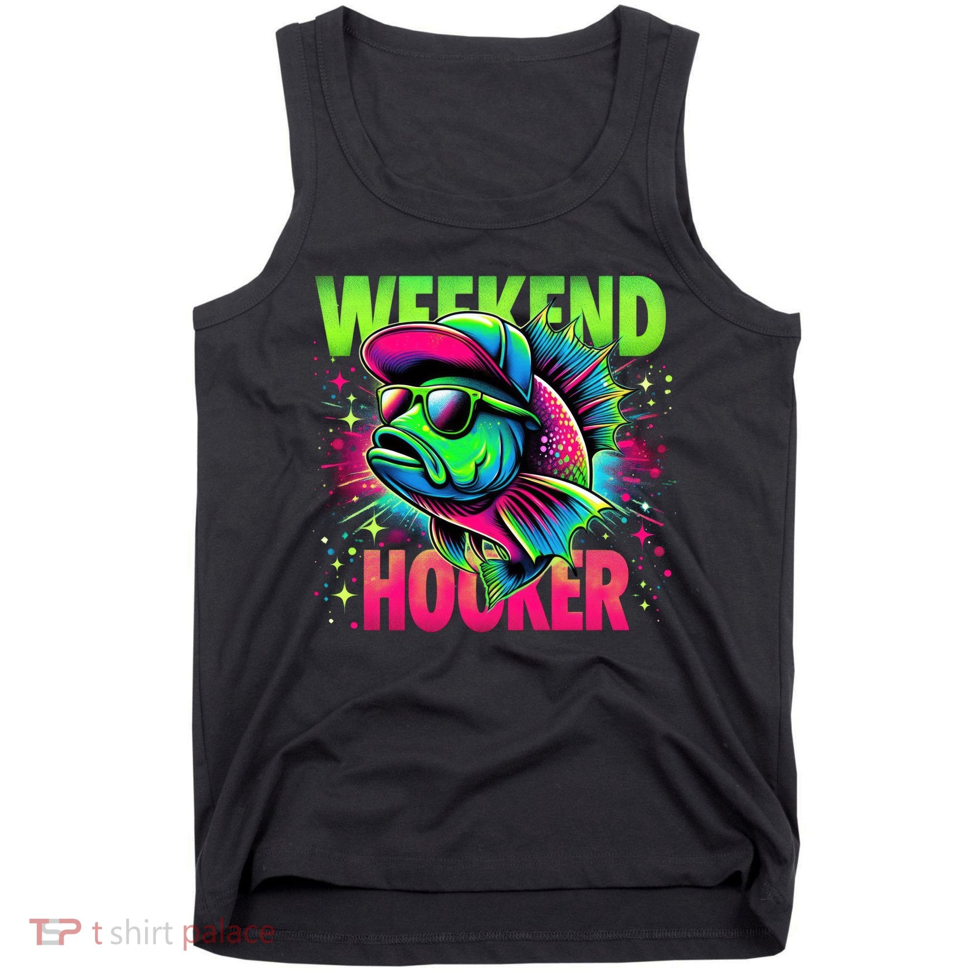 Weekend Hooker Funny Fish Tank Top
